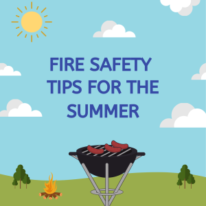 Fire Safety Tips for the Summer