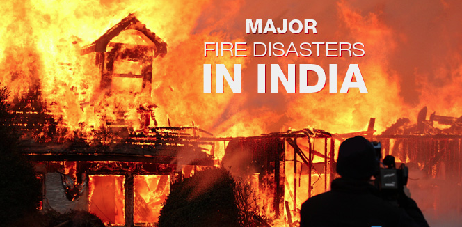 🔥 India’s 10 Deadliest Fire Incidents in the Last 5 Years – Key Lessons
