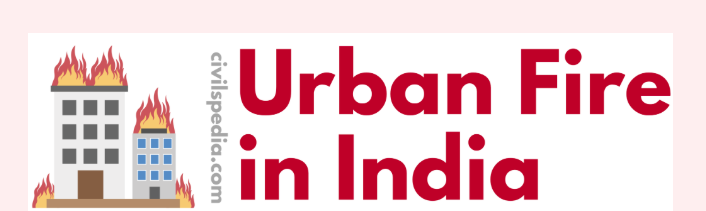 🔥 Top Causes of Urban Fires in India (2020–2025 Data)